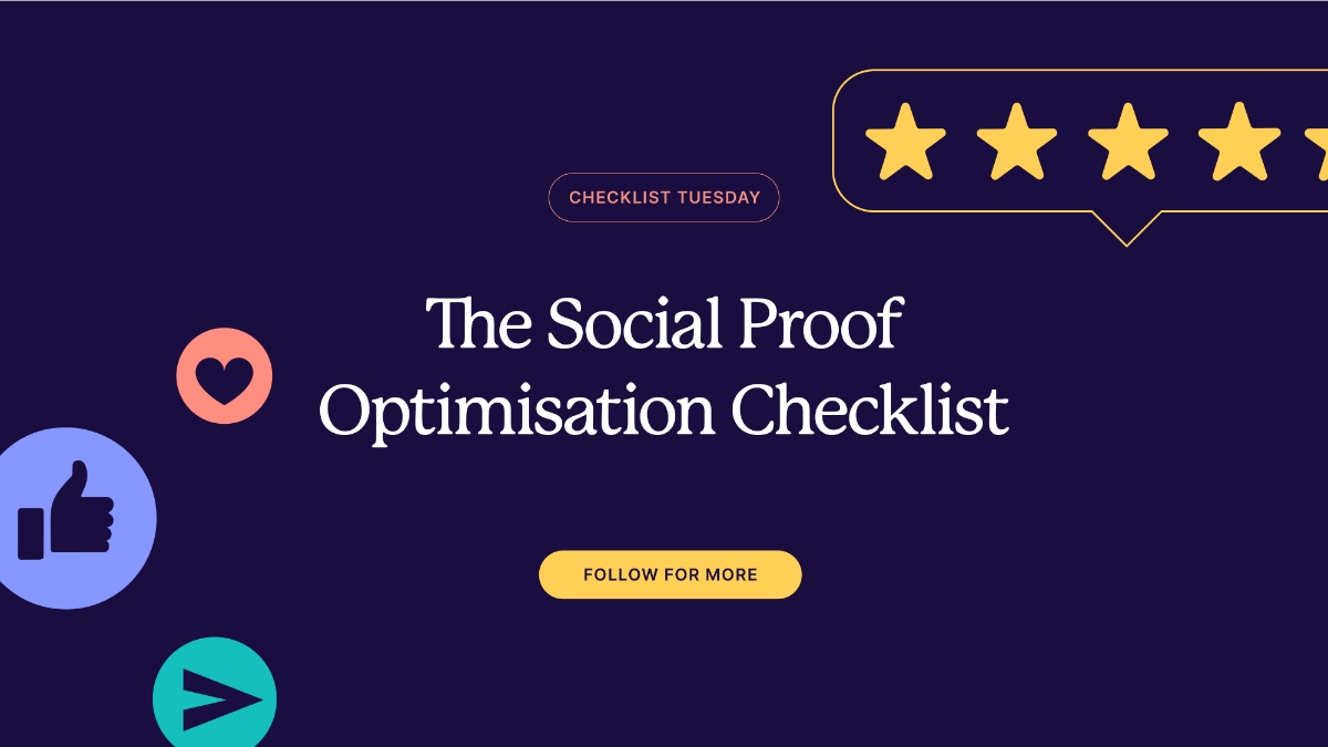 The Social Proof Optimisation Checklist