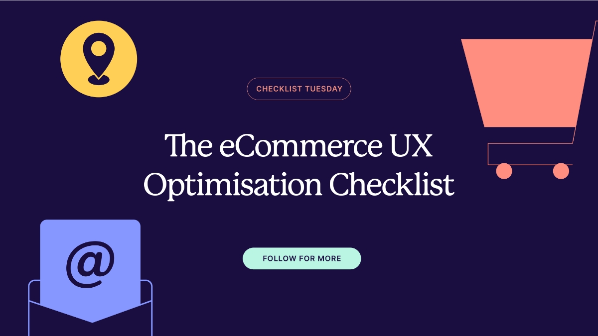 The Essential UX Checklist for eCommerce Websites